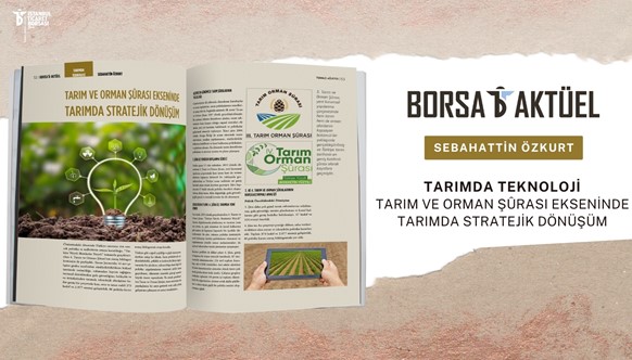 TARIM VE ORMAN ŞÛRASI EKSENİNDE TARIMDA STRATEJİK DÖNÜŞÜM